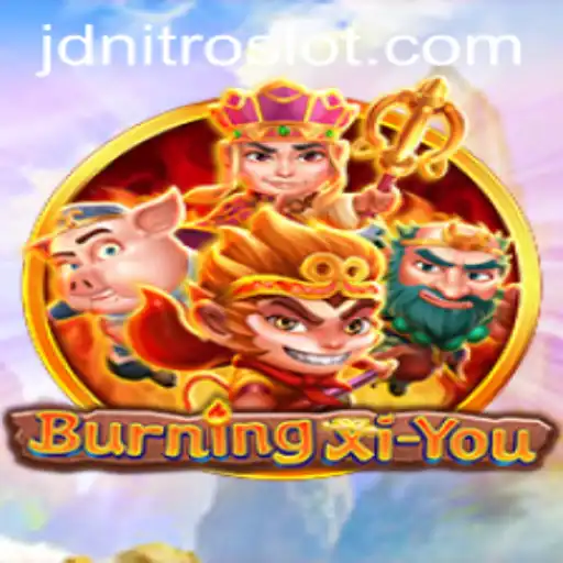 BurningXiYou Unveiled: A Journey Through Myth and Strategy