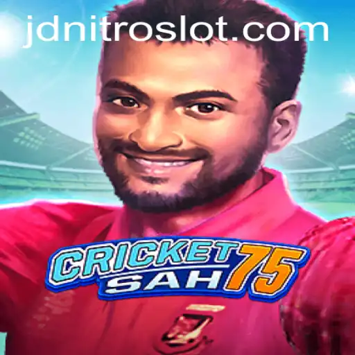 Exploring the Exciting World of CricketSah75: JDNITRO