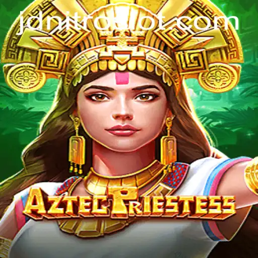 AztecPriestess: A Deep Dive into the Enchanting World of JDNITRO's Latest Game