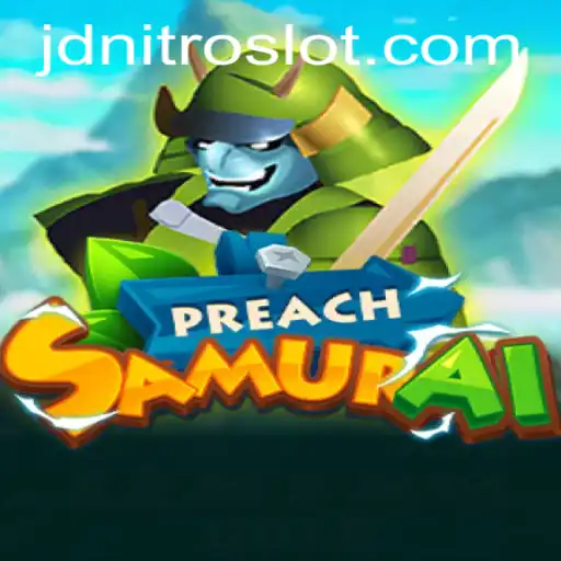 Discover the Thrilling World of PreachSamurai: A Game of Strategy and Intrigue